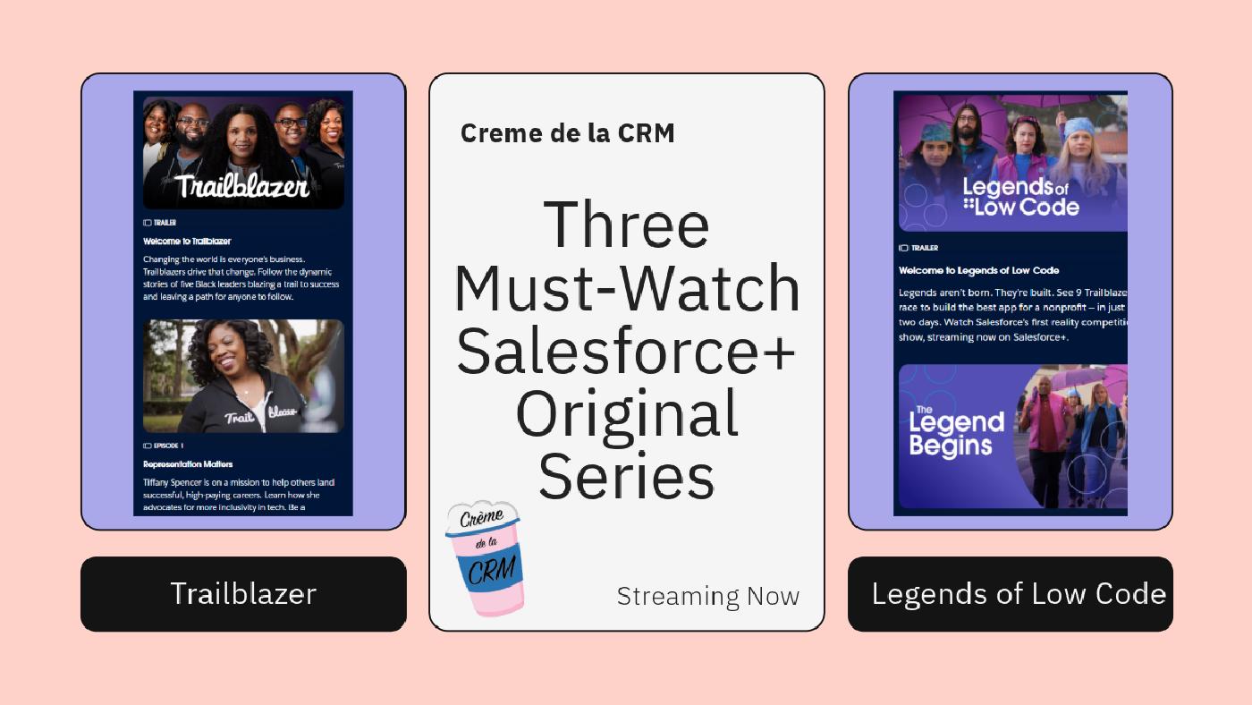 3 Must-Watch Salesforce+ Original Series