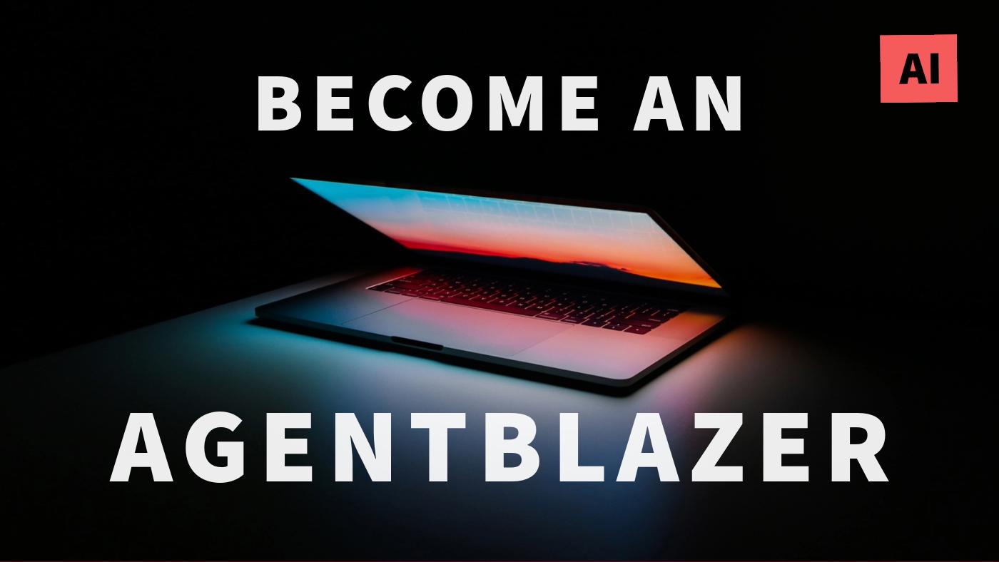 Become an Agentblazer!