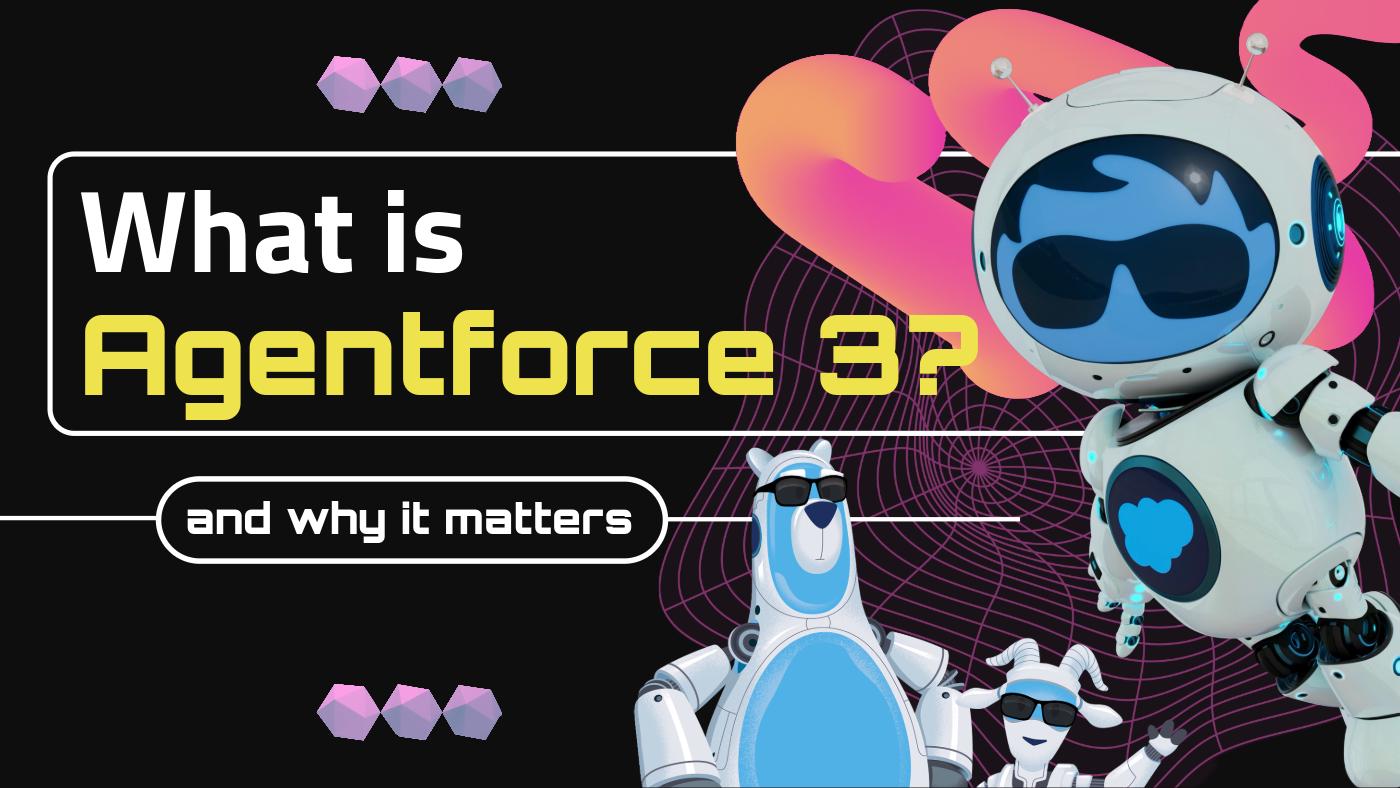 What is Agentforce 3?